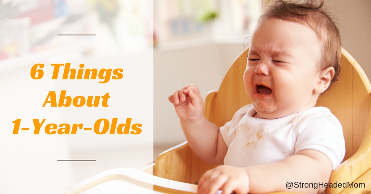 6 things one year old do drive me crazy